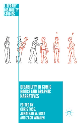 Abbildung von Foss / Gray | Disability in Comic Books and Graphic Narratives | 1. Auflage | 2024 | beck-shop.de