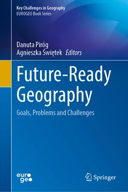 Abbildung von Piróg / Swietek | Future-Ready Geography | 1. Auflage | 2025 | beck-shop.de