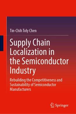 Abbildung von Chen | Supply Chain Localization in the Semiconductor Industry | 1. Auflage | 2025 | beck-shop.de