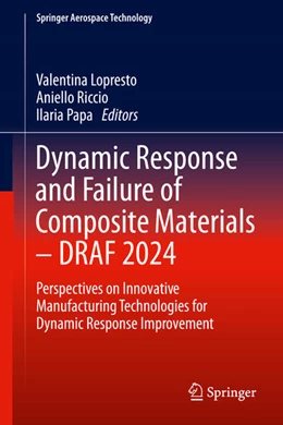 Abbildung von Lopresto / Riccio | Dynamic Response and Failure of Composite Materials - DRAF 2024 | 1. Auflage | 2025 | beck-shop.de