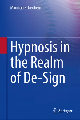 Abbildung von Neubern | Hypnosis in the Realm of De-Sign | 1. Auflage | 2025 | beck-shop.de