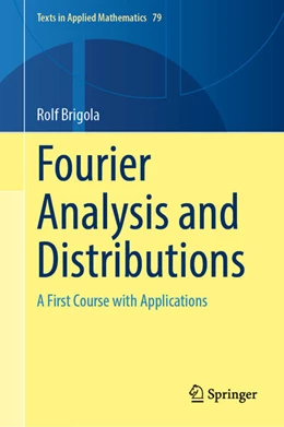 Abbildung von Brigola | Fourier Analysis and Distributions | 1. Auflage | 2025 | 79 | beck-shop.de