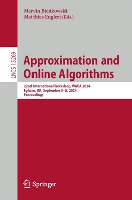 Abbildung von Bienkowski / Englert | Approximation and Online Algorithms | 1. Auflage | 2025 | 15269 | beck-shop.de