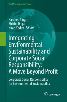 Abbildung von Singh / Daga | Integrating Environmental Sustainability and Corporate Social Responsibility: A Move Beyond Profit | 1. Auflage | 2025 | beck-shop.de