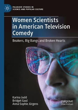 Abbildung von Judd / Gaul | Women Scientists in American Television Comedy | 1. Auflage | 2025 | beck-shop.de