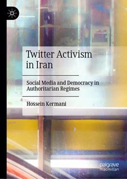 Abbildung von Kermani | Twitter Activism in Iran | 1. Auflage | 2025 | beck-shop.de