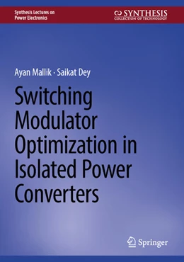 Abbildung von Mallik / Dey | Switching Modulator Optimization in Isolated Power Converters | 1. Auflage | 2025 | beck-shop.de