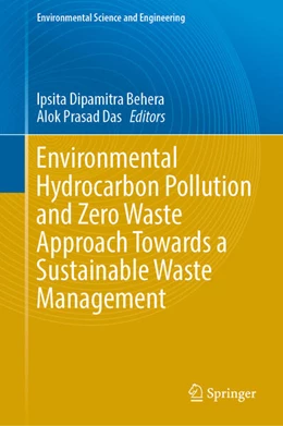 Abbildung von Behera / Das | Environmental Hydrocarbon Pollution and Zero Waste Approach Towards a Sustainable Waste Management | 1. Auflage | 2025 | beck-shop.de