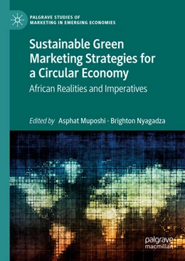 Abbildung von Muposhi / Nyagadza | Sustainable Green Marketing Strategies for a Circular Economy | 1. Auflage | 2025 | beck-shop.de