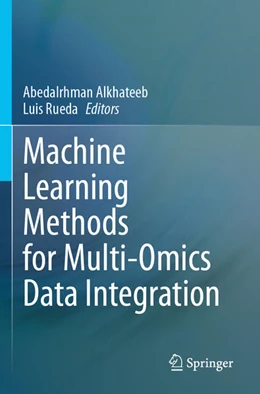 Abbildung von Alkhateeb / Rueda | Machine Learning Methods for Multi-Omics Data Integration | 1. Auflage | 2024 | beck-shop.de