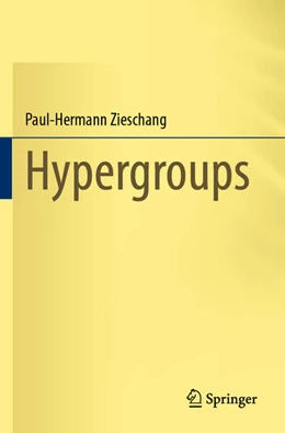 Abbildung von Zieschang | Hypergroups | 1. Auflage | 2024 | beck-shop.de