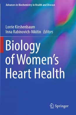 Abbildung von Kirshenbaum / Rabinovich-Nikitin | Biology of Women’s Heart Health | 1. Auflage | 2024 | 26 | beck-shop.de