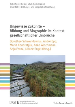 Abbildung von Schwendowius / Epp | Ungewisse Zukünfte – Bildung und Biographie im Kontext gesellschaftlicher Umbrüche | 1. Auflage | 2025 | beck-shop.de