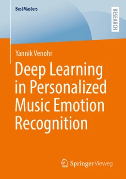 Abbildung von Venohr | Deep Learning in Personalized Music Emotion Recognition | 1. Auflage | 2025 | beck-shop.de