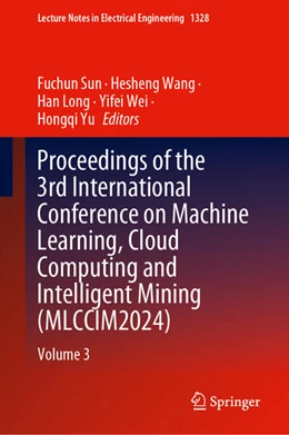 Abbildung von Sun / Wang | Proceedings of the 3rd International Conference on Machine Learning, Cloud Computing and Intelligent Mining (MLCCIM2024) | 1. Auflage | 2025 | beck-shop.de