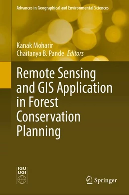 Abbildung von Moharir / Pande | Remote Sensing and GIS Application in Forest Conservation Planning | 1. Auflage | 2025 | beck-shop.de