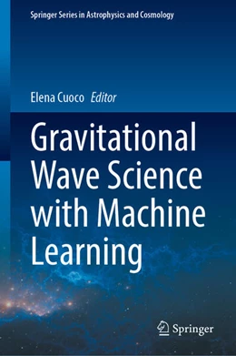 Abbildung von Cuoco | Gravitational Wave Science with Machine Learning | 1. Auflage | 2025 | beck-shop.de