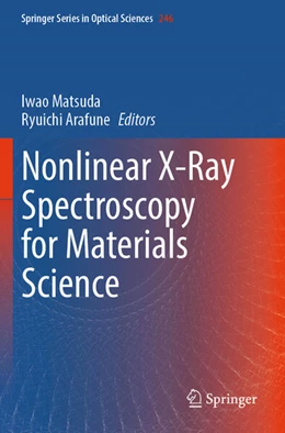 Abbildung von Matsuda / Arafune | Nonlinear X-Ray Spectroscopy for Materials Science | 1. Auflage | 2024 | 246 | beck-shop.de