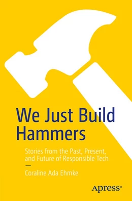 Abbildung von Ehmke | We Just Build Hammers | 1. Auflage | 2025 | beck-shop.de