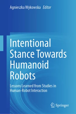 Abbildung von Wykowska | Intentional Stance Towards Humanoid Robots | 1. Auflage | 2024 | beck-shop.de