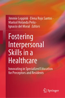 Abbildung von Leppink / Rojo Santos | Fostering Interpersonal Skills in a Healthcare Context | 1. Auflage | 2024 | beck-shop.de