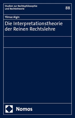 Abbildung von Algin | Die Interpretationstheorie der Reinen Rechtslehre | 1. Auflage | 2024 | beck-shop.de