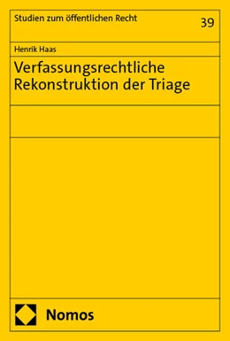 Abbildung von Haas | Verfassungsrechtliche Rekonstruktion der Triage | 1. Auflage | 2024 | beck-shop.de