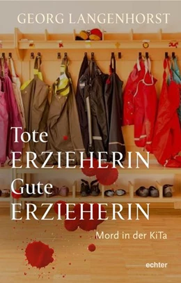 Abbildung von Langenhorst | Tote Erzieherin - Gute Erzieherin | 1. Auflage | 2025 | beck-shop.de