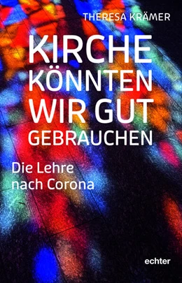 Abbildung von Krämer | Kirche könnten wir gut gebrauchen | 1. Auflage | 2025 | beck-shop.de
