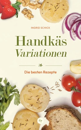 Abbildung von Schick | Handkäs-Variationen | 1. Auflage | 2025 | beck-shop.de
