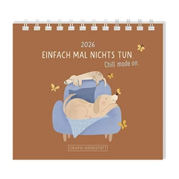 Abbildung von GRAFIK WERKSTATT Das Original | Mini-Kalender 2026 Einfach mal nichts tun | 1. Auflage | 2025 | beck-shop.de