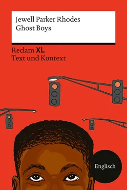 Abbildung von Rhodes / Zanatta | Ghost Boys. Fremdsprachentexte Reclam XL - Text und Kontext. Englischer Text mit Worterklärungen und Materialien. Niveau B1 (GER) | 1. Auflage | 2025 | beck-shop.de