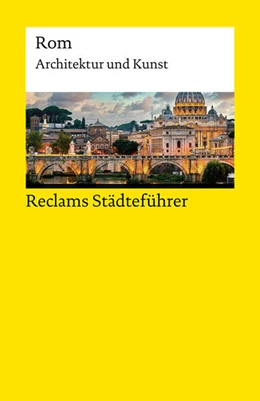 Abbildung von Höcker | Reclams Städteführer Rom. Architektur und Kunst | 5. Auflage | 2025 | beck-shop.de