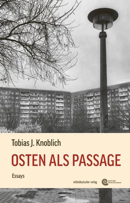 Abbildung von Knoblich | Osten als Passage | 1. Auflage | 2025 | beck-shop.de