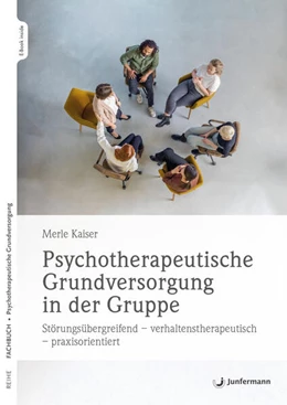 Abbildung von Kaiser | Psychotherapeutische Grundversorgung in der Gruppe | 1. Auflage | 2025 | beck-shop.de