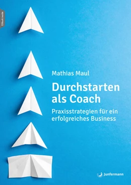 Abbildung von Maul | Durchstarten als Coach | 1. Auflage | 2025 | beck-shop.de