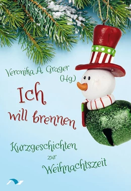 Abbildung von Appelshäuser / Grager | Ich will brennen | 1. Auflage | 2024 | beck-shop.de