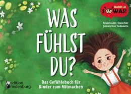 Abbildung von Cevahir / Eder | Was fühlst du? Das Gefühlebuch für Kinder zum Mitmachen | 1. Auflage | 2024 | beck-shop.de