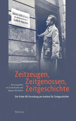 Abbildung von Bajohr / Brechtken | Zeitzeugen, Zeitgenossen, Zeitgeschichte | 1. Auflage | 2024 | beck-shop.de