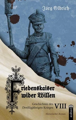 Abbildung von Olbrich | Friedenskaiser wider Willen | 1. Auflage | 2025 | beck-shop.de