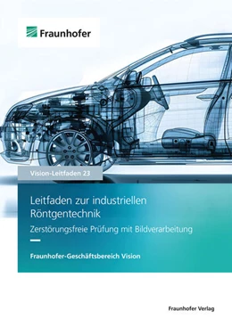 Abbildung von Michael / Aderhold | Leitfaden zur industriellen Röntgentechnik | 1. Auflage | 2024 | beck-shop.de