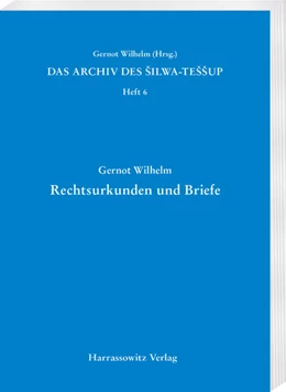 Abbildung von Wilhelm | Das Archiv des Šilwa-Teššup | 1. Auflage | 2024 | beck-shop.de