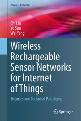 Abbildung von Lin / Sun | Wireless Rechargeable Sensor Networks for Internet of Things | 1. Auflage | 2024 | beck-shop.de