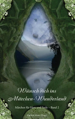 Abbildung von Meier | Wünsch dich ins Märchen-Wunderland | 1. Auflage | 2021 | beck-shop.de