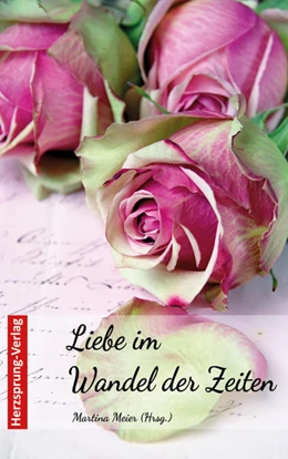 Abbildung von Meier | Liebe im Wandel der Zeiten | 1. Auflage | 2020 | beck-shop.de