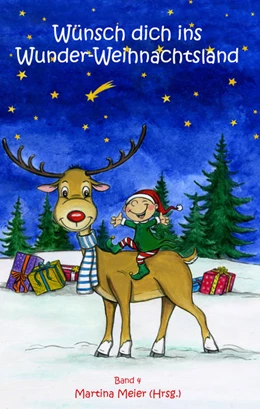 Abbildung von Meier | Wünsch dich ins Wunder-Weihnachtsland Band 4 | 1. Auflage | 2020 | beck-shop.de