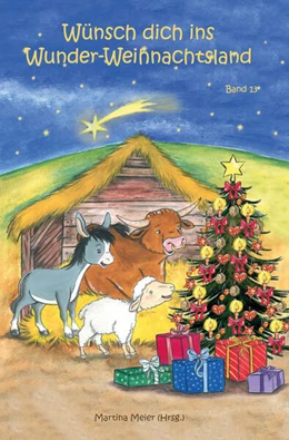 Abbildung von Meier | Wünsch dich ins Wunder-Weihnachtsland Band 13 | 1. Auflage | 2020 | beck-shop.de