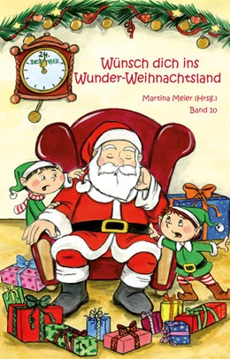 Abbildung von Meier | Wünsch dich in Wunder-Weihnachtsland Band 10 | 1. Auflage | 2020 | beck-shop.de