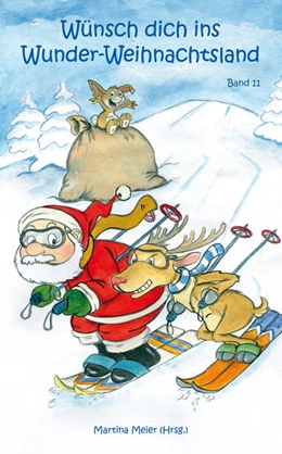 Abbildung von Meier | Wünsch dich in Wunder-Weihnachtsland Band 11 | 1. Auflage | 2020 | beck-shop.de