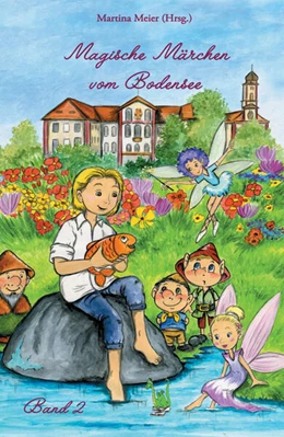 Abbildung von Meier | Magische Märchen vom Bodensee | 1. Auflage | 2022 | beck-shop.de